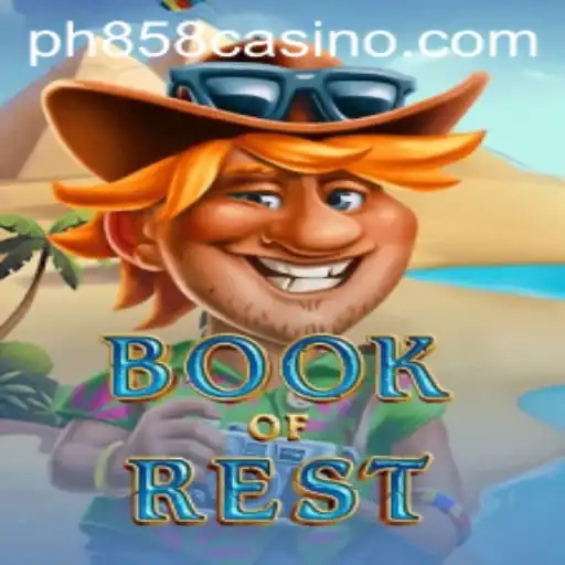 Discover the Exciting World of BookofRest at PH858 Casino